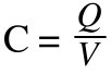 Capacitance is the ratio of the charge over the voltage. 